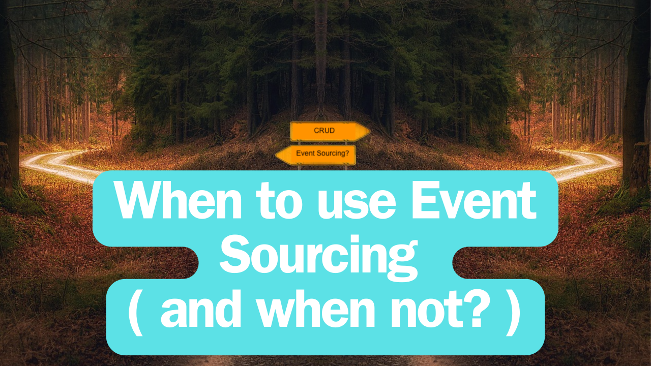 When Event Sourcing Doesn't Make Sense