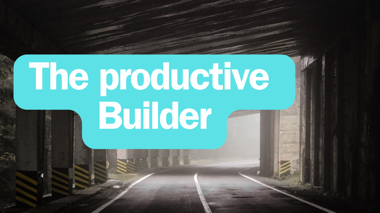 The productive Builder